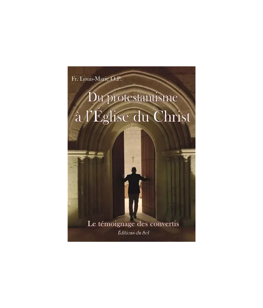 Du Protestantisme à l'Eglise du Christ