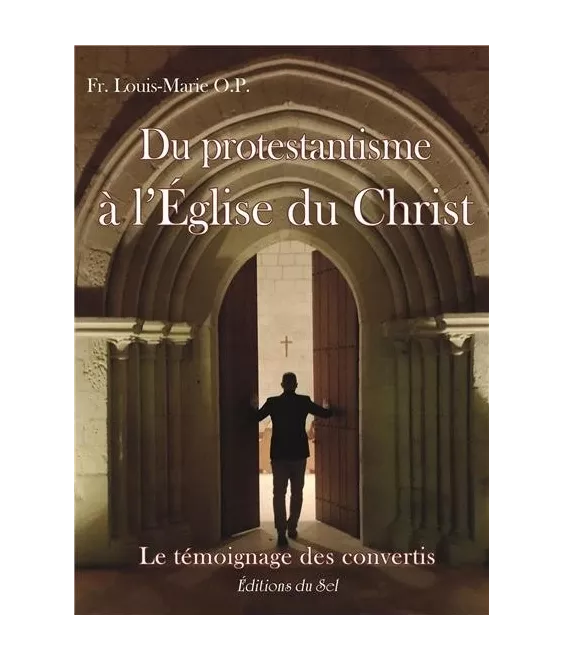 Du Protestantisme à l'Eglise du Christ