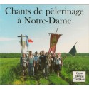 Chants de Pèlerinage à Notre Dame