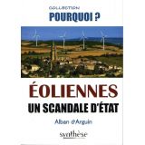 Eoliennes - Un scandale d'Etat