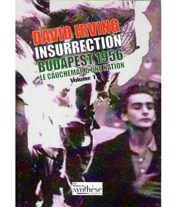 Insurrection Budapest 1956 - Tome 1
