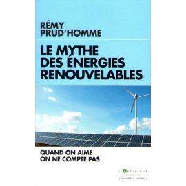 Le mythe des énergies renouvelables