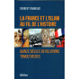La France et l'Islam au fil de l'histoire