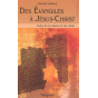 Des Evangiles à Jésus-Christ