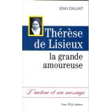 Thérèse de Lisieux la grande amoureuse