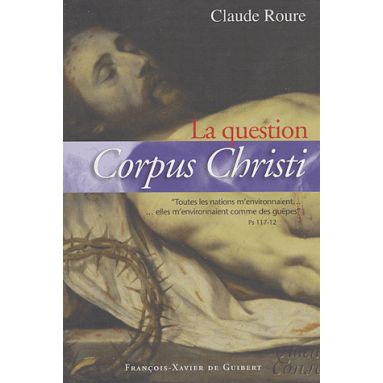 La Question Corpus Christi