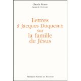Lettres à Jacques Duquesne sur la Famille de Jésus
