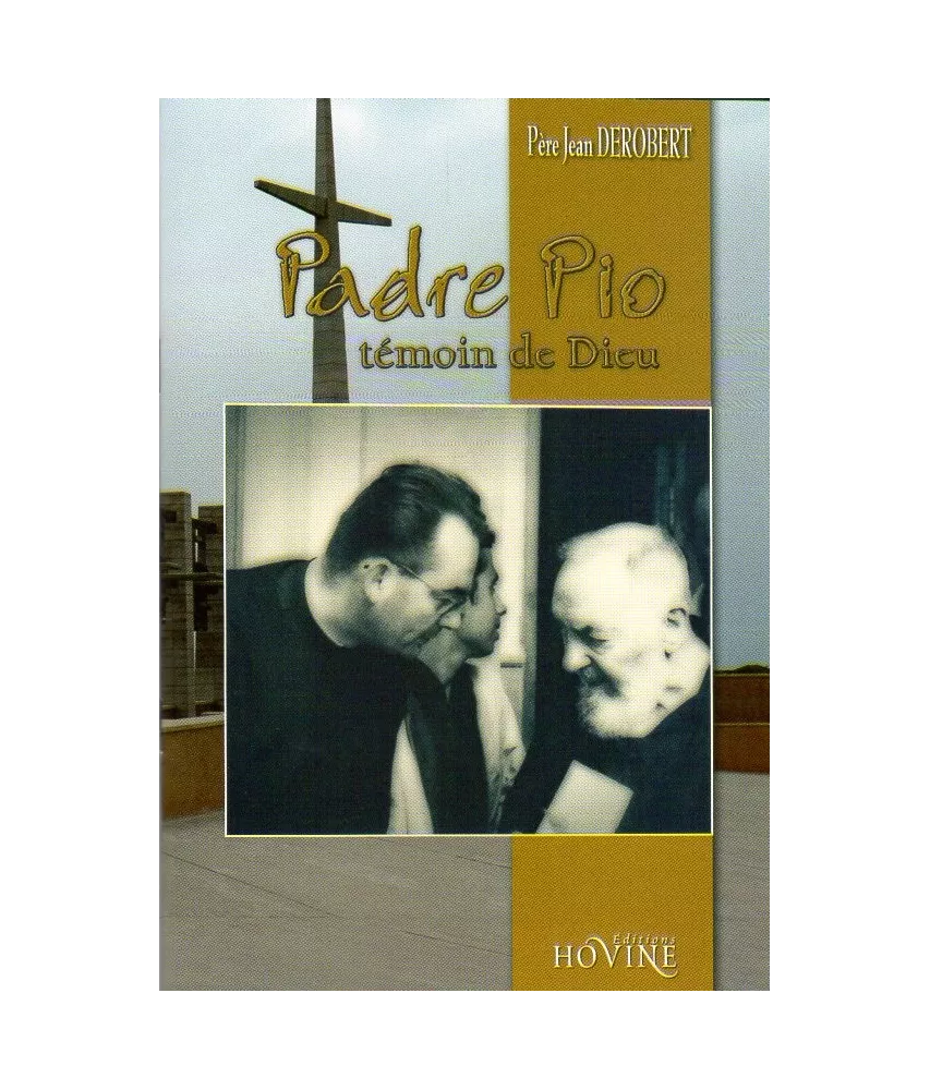 Padre Pio témoin de Dieu