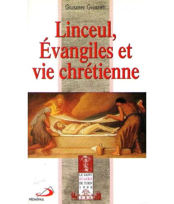Linceul, Evangiles et vie chrétienne