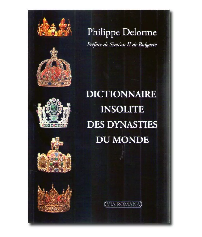 Dictionnaire insolite des dynasties du monde