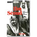 Ibn Séoud - La naissance d'un royaume