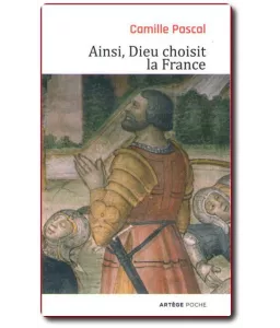 Ainsi, Dieu choisit la France