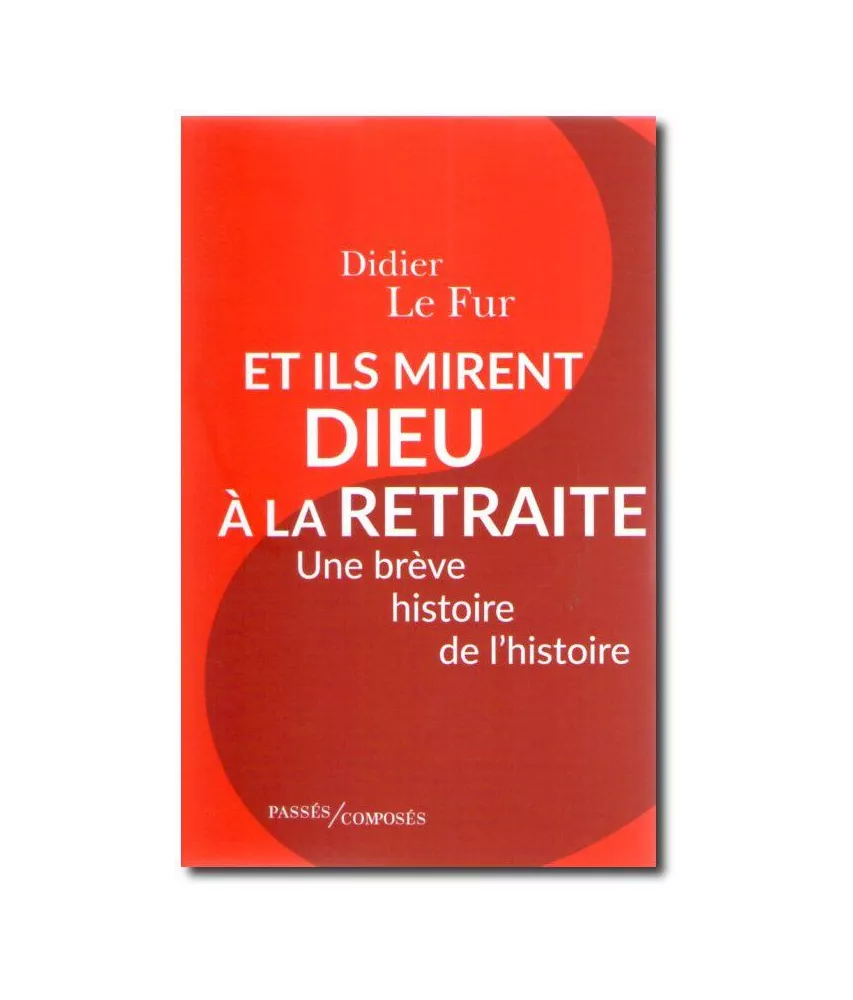 Et ils mirent Dieu à la retraite