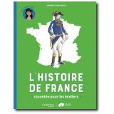 L'Histoire de France racontée pour les écoliers - CM 2