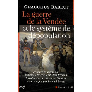 La Guerre de Vendée et le système de dépopulation