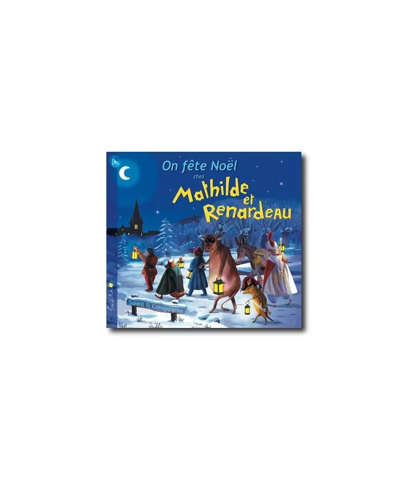 On fête Noël chez Mathilde et Renardeau