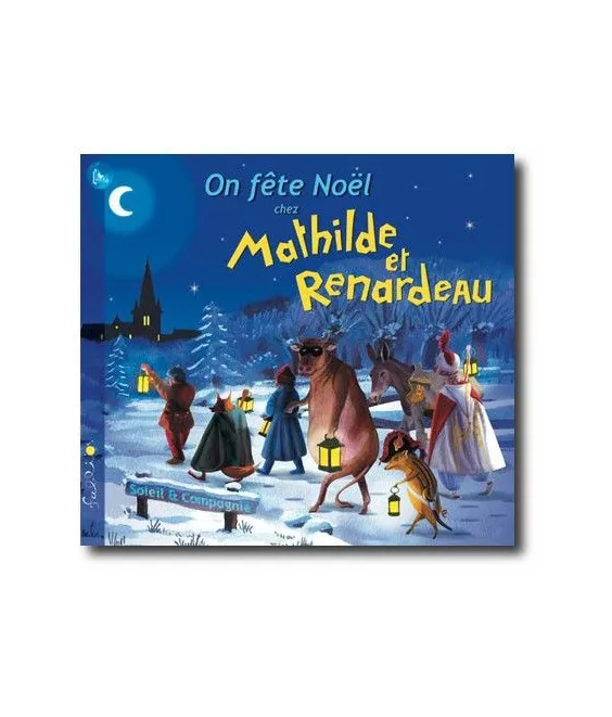 On fête Noël chez Mathilde et Renardeau