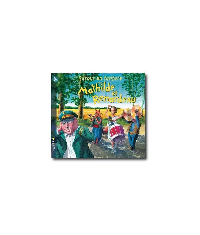 Retour en fanfare pour Mathilde et Renardeau