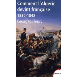 Comment l'Algérie devint Française