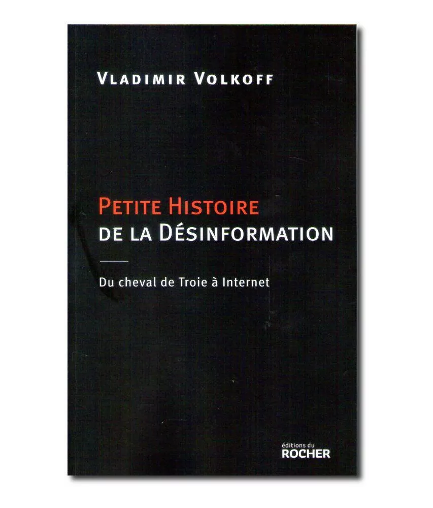Petite histoire de la Désinformation