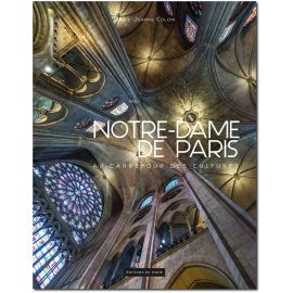Notre-Dame de Paris - Au carrefour des cultures