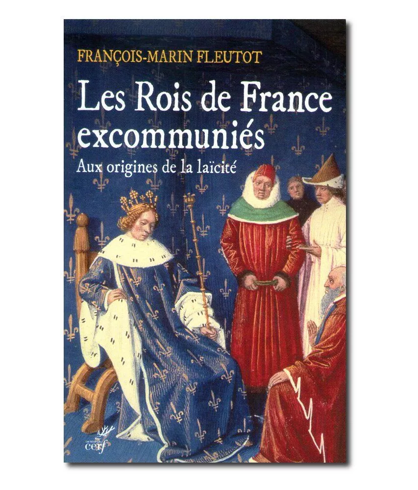 Les Rois de France excommuniés