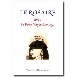 Le Rosaire avec le Père Vayssière o.p.