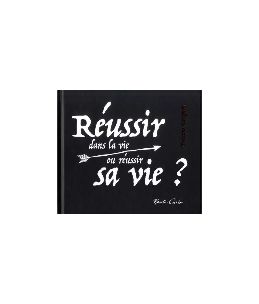Réussir dans la vie ou réussir sa vie ?