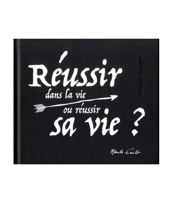 Réussir dans la vie ou réussir sa vie ?