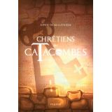 Chrétiens des Catacombes 5