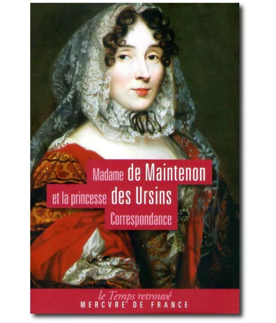 Madame de Maintenon et la princesse des Ursins