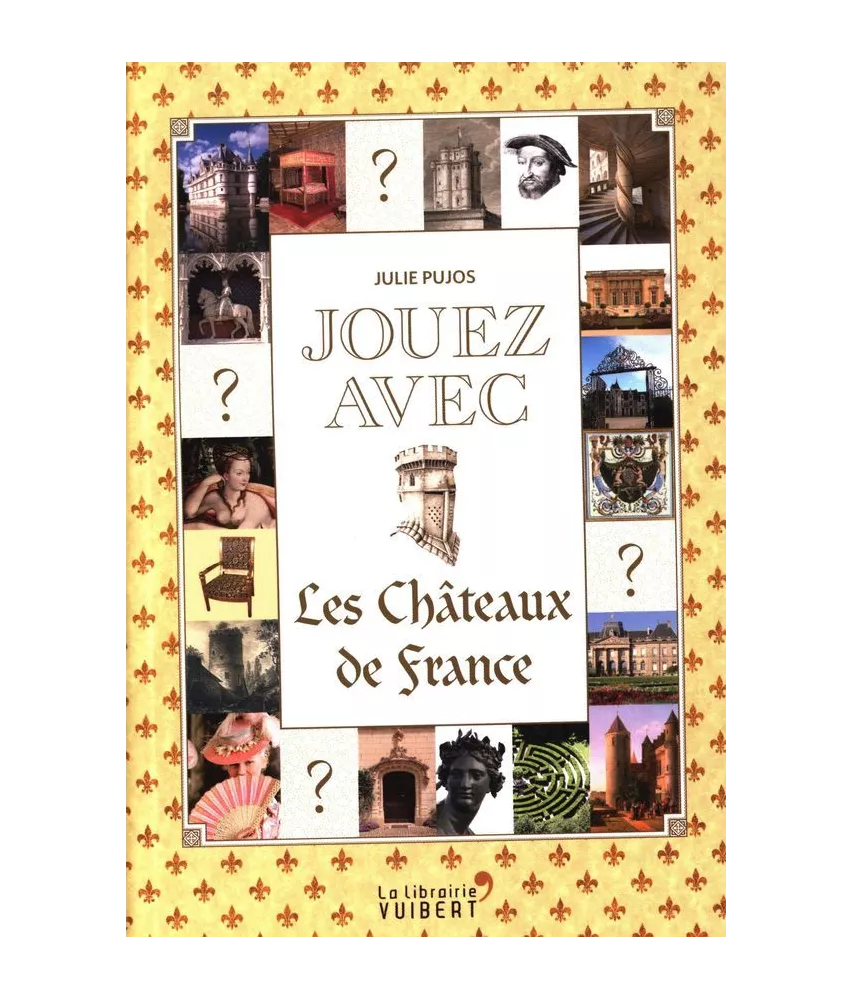 Jouez avec les Châteaux de France