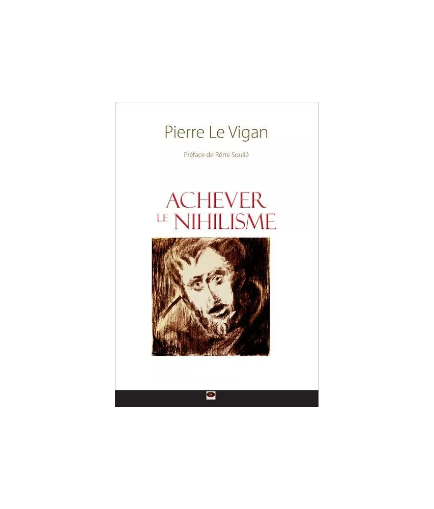 Achever le Nihilisme