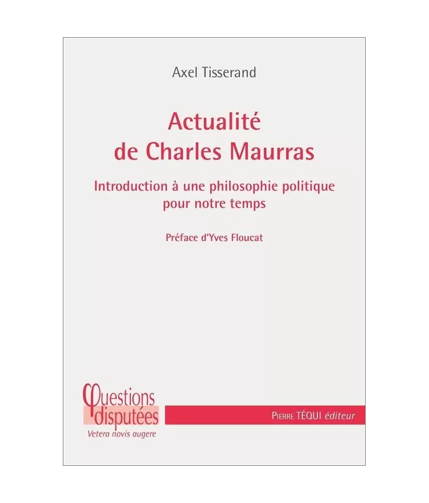 Actualité de Charles Maurras