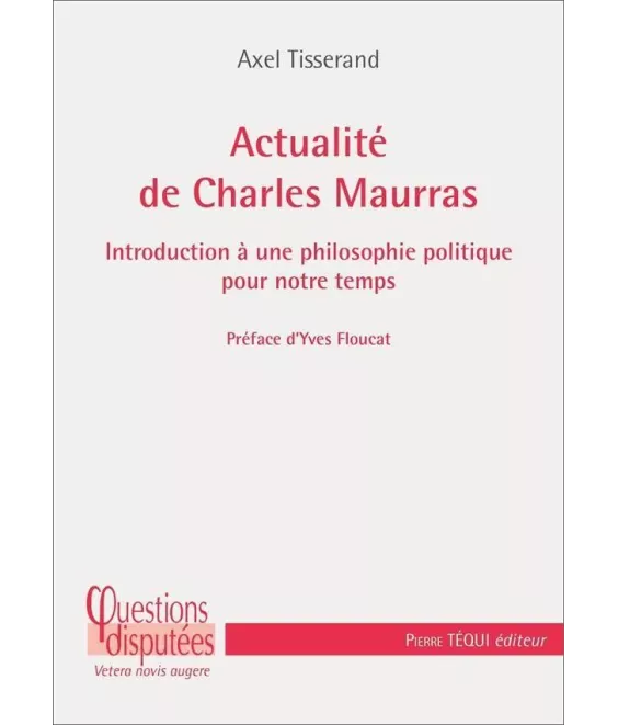 Actualité de Charles Maurras