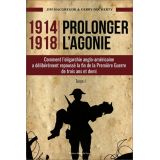 1914-1918 Prolonger l'agonie Tome 1