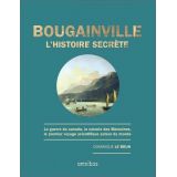 Bougainville - L'histoire secrète du premier tour du monde scientifique