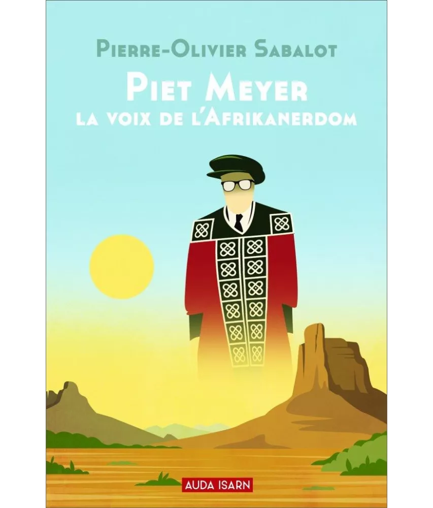 Piet Meyer la voix de l'Afrikanerdom