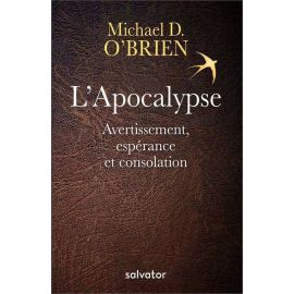 L'Apocalypse - Avertissement, espérance et consolation - Essai