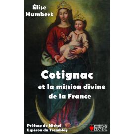 Cotignac et la mission divine de la France