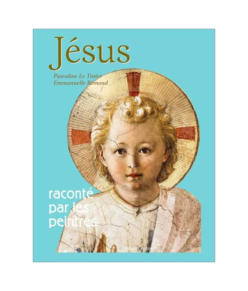 Jésus raconté par les peintres