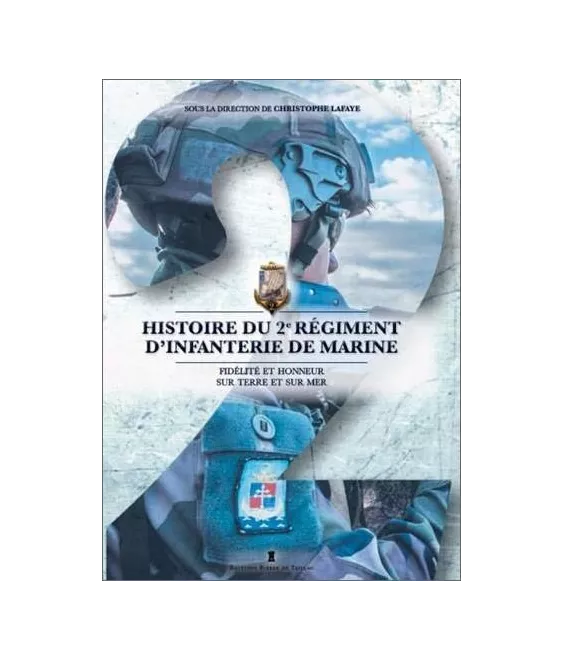 Histoire du 2ème Régiment d'Infanterie de marine