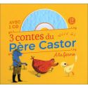 3 contes du Père Castor à la ferme - Avec un CD audio