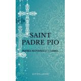Saint Padre Pio - Prières, neuvaines et litanies