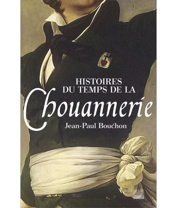 Histoires du temps de la Chouannerie