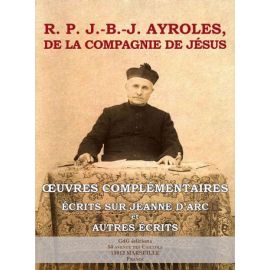 Oeuvres complémentaires - Ecrits sur Jeanne d'Arc