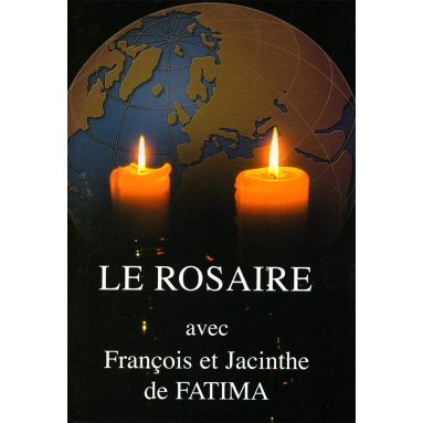 Le Rosaire avec François et Jacinthe de Fatima