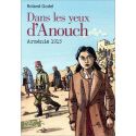 Dans les yeux d'Anouch - Arménie 1915