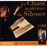 Abbaye de Solesmes - Le chant mystérieux du silence