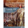 Alexandre Maral - Louis XV le roi pacifique
